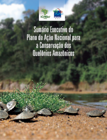 Plano de Ação Nacional para a Conservação dos Quelônios Amazônicos